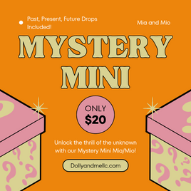Mystery Mini Mia/Mio
$18.00